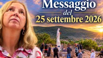Medjugorje, messaggio del 25 settembre 2026